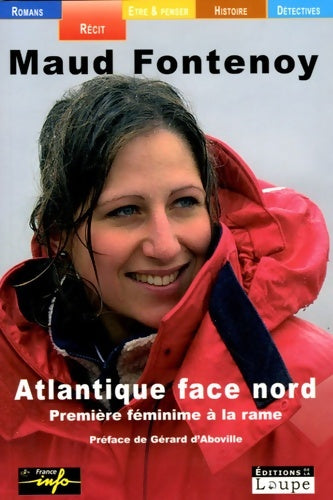 Livrenpoche : Atlantique face Nord : Première féminine à la rame - Maud Fontenoy - Livre