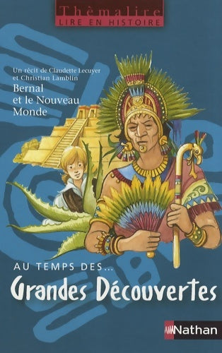 Livrenpoche : Au temps des Grandes Découvertes - Christian Lamblin - Livre