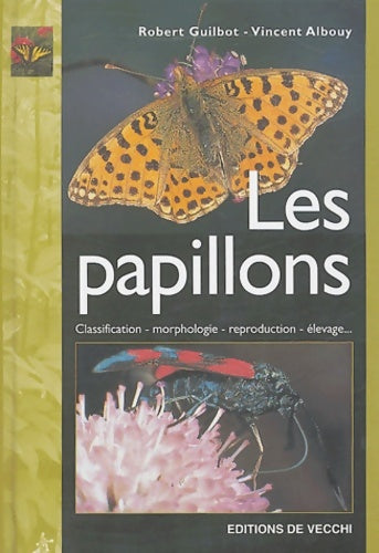 Livrenpoche : Les Papillons - Robert Guilbot - Livre