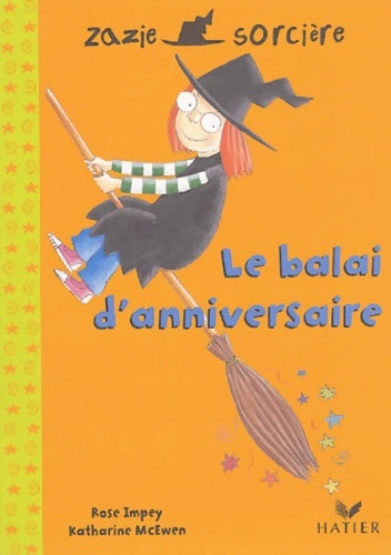 Livrenpoche : Le balai d'anniversaire - Rose Impey - Livre