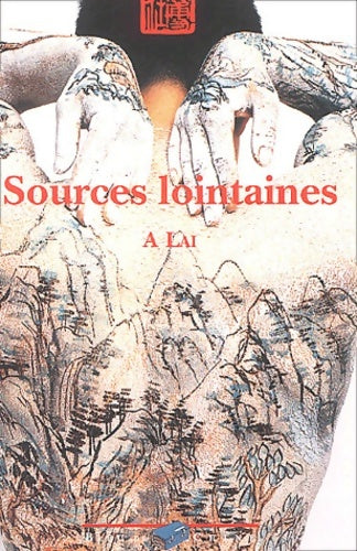 Livrenpoche : Sources lointaines - A. Lai - Livre