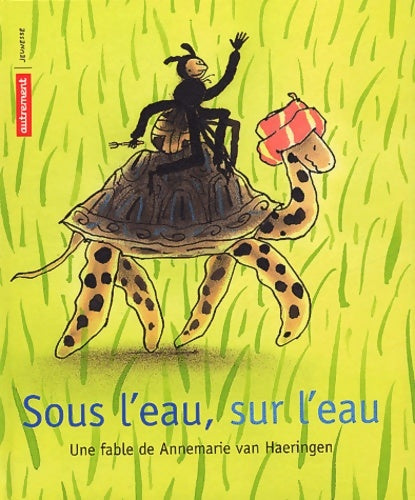 Livrenpoche : Sous l'eau sur l'eau - Annemarie Van Haeringen - Livre