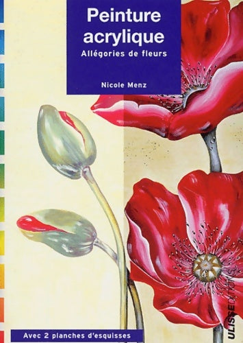 Livrenpoche : Peinture acrylique : Allégories de fleurs - Nicole Menz - Livre