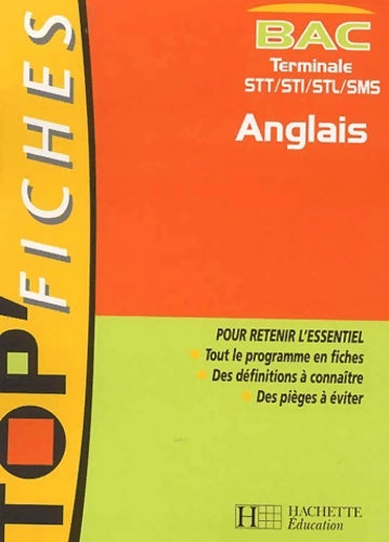 Livrenpoche : Top'Fiches : Anglais Bac terminales STT STI STL SMS - Brigitte Lallement - Livre