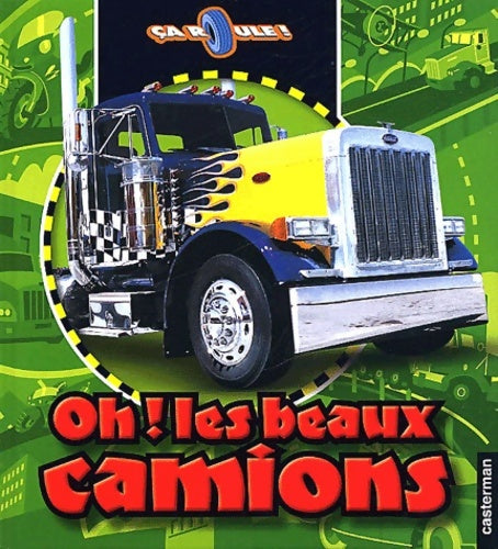 Livrenpoche : Oh ! les beaux camions - Francis Dréer - Livre