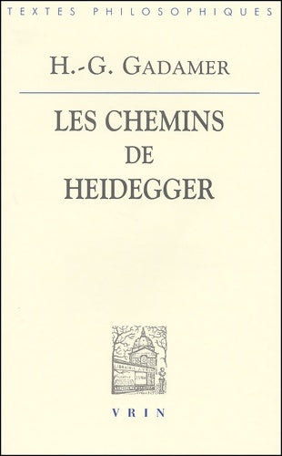 Livrenpoche : Les chemins de Heidegger - Hans-Georg Gadamer - Livre