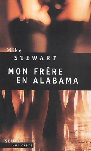Livrenpoche : Mon frère en Alabama - Mike Stewart - Livre