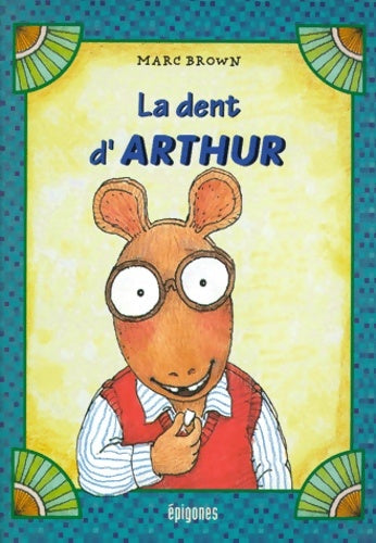 Livrenpoche : La dent d'Arthur - Marc Brown - Livre