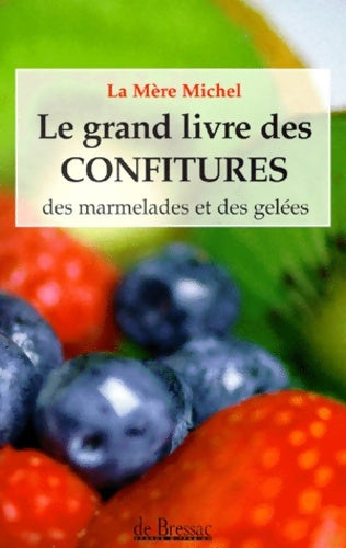 Livrenpoche : Le grand livre des confitures - Michel Mère - Livre
