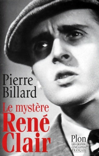 Livrenpoche : Le mystère René Clair - Pierre Billard - Livre