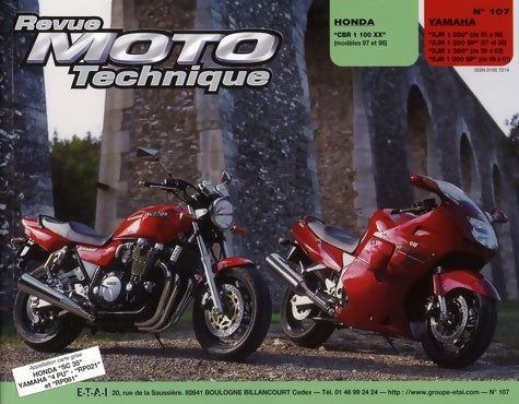 Livrenpoche : E. T. A. I - Revue Moto Technique 107. 2 - HONDA CBR 1100 XX et - YAMAHA XJR 1200-1300 E-T-A-I - Etai - Livre