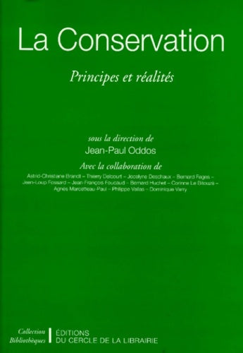 Livrenpoche : La Conservation : Principes et réalités - Jean-Paul Oddos - Livre
