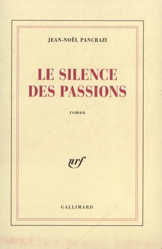 Livrenpoche : Le silence des passions - Jean-Noël Pancrazi - Livre