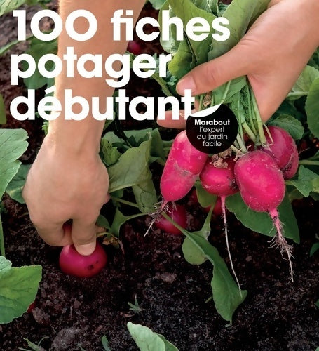 Livrenpoche : 100 fiches potager débutant - 100 FICHES - Livre