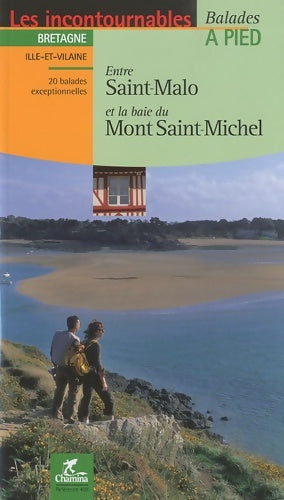 Livrenpoche : Entre Saint-Malo et la baie du Mont Saint-Michel : Balades à pied - Hervé Milon - Livre