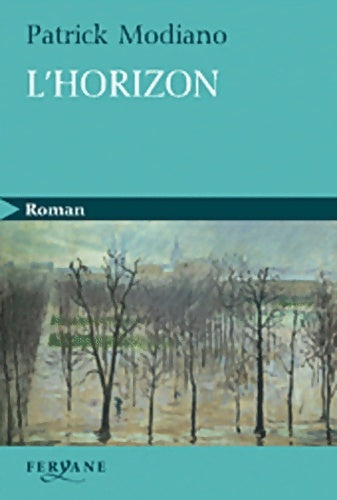 Livrenpoche : L'horizon - Patrick Modiano - Livre