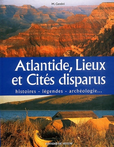 Livrenpoche : Atlantide lieux et cités disparus - Mario Centini - Livre