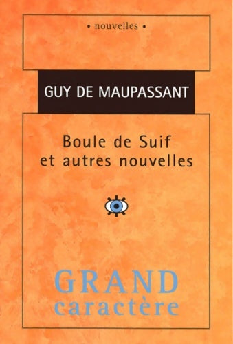 Livrenpoche : Boule de suif et autres nouvelles - Guy De Maupassant - Livre