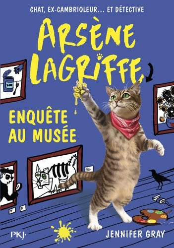 Livrenpoche : Arsène Lagriffe Tome V : Arsène Lagriffe enquête au musée - Jennifer Gray - Livre