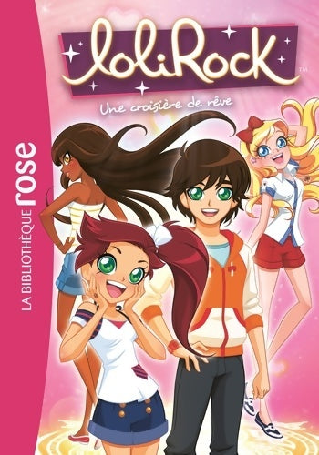 Livrenpoche : LoliRock 14 - Une croisière de rêve - Marathon Média - Livre