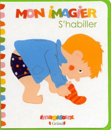 Livrenpoche : Mon Imagier - S'habiller - Fani Marceau - Livre