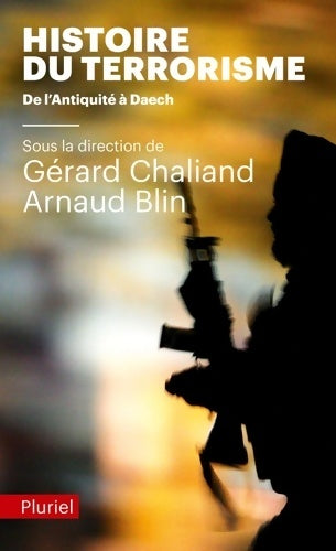 Livrenpoche : Histoire du Terrorisme : De l'Antiquité à Daech - Gérard Chaliand - Livre