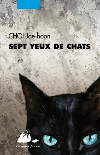 Livrenpoche : Sept yeux de chats - Jae-hoon Choi - Livre