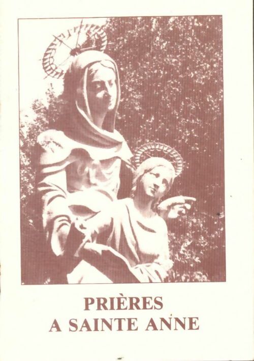 Livrenpoche : Prières à Sainte Anne - Collectif - Livre
