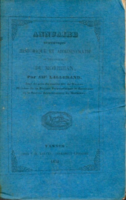 Livrenpoche : Annuaire statistique, historique et administratif du Morbihan pour l'année 1854 - A. Lallemand - Livre