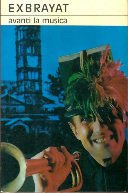 Livrenpoche : Avanti la musica ! - Charles Exbrayat - Livre