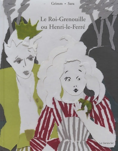 Livrenpoche : Le Roi-Grenouille ou Henri-le-Ferré - Jacob Grimm - Livre