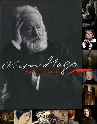Livrenpoche : Victor Hugo : Pour l'éternité - Michel Marmin - Livre