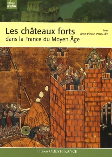 Livrenpoche : Les châteaux forts dans la France du Moyen Âge - Jean-Pierre Panouillé - Livre