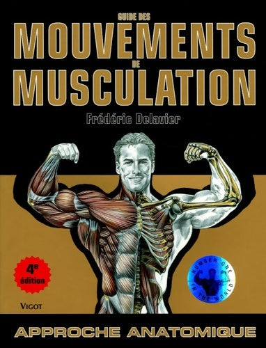 Livrenpoche : Guide des mouvements de musculation : Approche anatomique - Frédéric Delavier - Livre