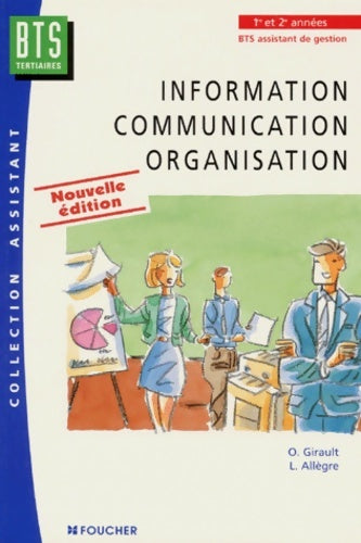 Livrenpoche : Information Communication Organisation BTS Tertiaires. Edition 1997 - O. Girault - Livre