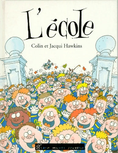 Livrenpoche : L'école - Colin Hawkins - Livre