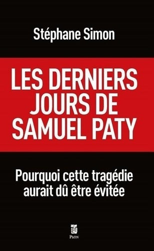 Livrenpoche : Les derniers jours de Samuel Paty - Stéphane Simon - Livre