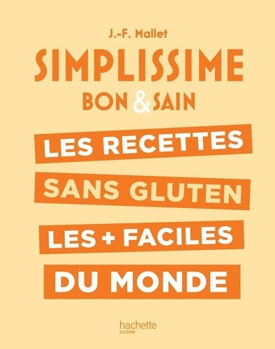 Livrenpoche : SIMPLISSIME Sans gluten - Jean-François Mallet - Livre