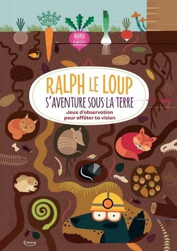 Livrenpoche : Ralph le loup s'aventure sous terre : Jeux d'observation pour affûter ta vision - Agnese Baruzzi - Livre