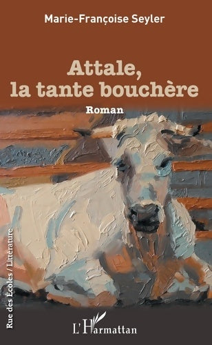 Livrenpoche : Attale la tante bouchère - MARIE Françoise SEYLER - Livre