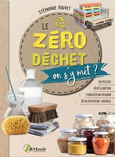 Livrenpoche : Le zéro déchet on s'y met ? - Stéphanie Bouvet - Livre