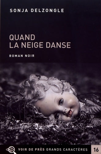 Livrenpoche : Quand la neige danse : 2 volumes - Sonja Delzongle - Livre