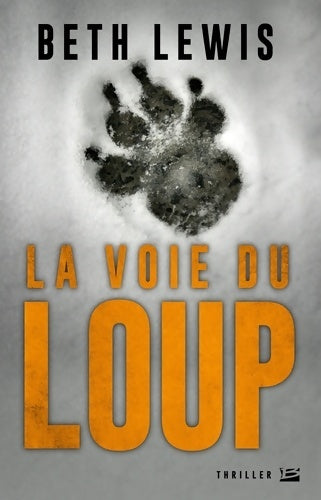 Livrenpoche : La Voie du loup - Beth Lewis - Livre
