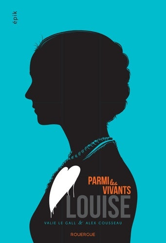 Livrenpoche : Parmi les vivants 2 : 2. Louise - Valie Le Gall - Livre