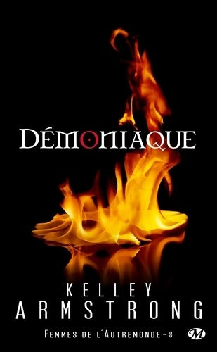 Livrenpoche : Femmes de l'Autremonde Tome VIII : Démoniaque - Kelley Armstrong - Livre
