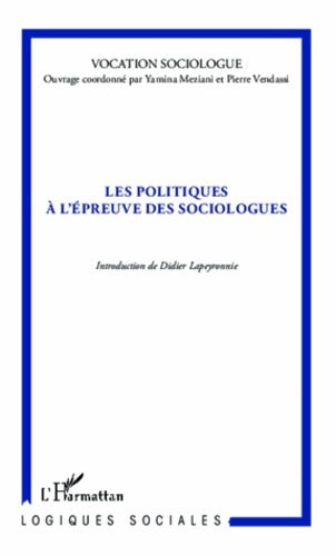 Livrenpoche : Les politiques à l'épreuve des sociologues - Yamina Vocation Scoiologue - Livre