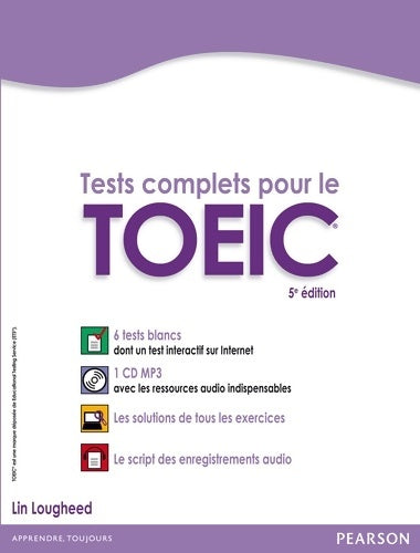 Livrenpoche : Tests complets pour le TOEIC avec 5 tests blancs corrigés au format de l'épreuve - Lin Lougheed - Livre