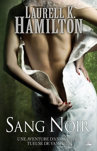 Livrenpoche : Anita Blake T16 Sang Noir : Anita Blake - Laurell K. Hamilton - Livre