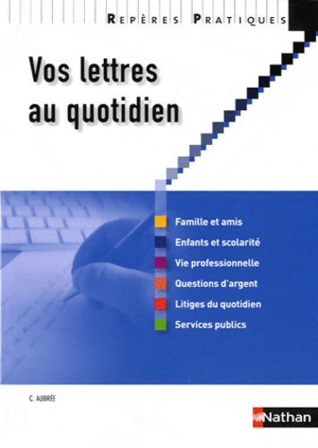 Livrenpoche : Vos lettres au quotidien - Christine Aubrée - Livre