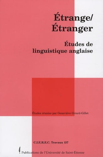 Livrenpoche : Etrange/Etranger : études de linguistique anglaise - Geneviève Girard-Gillet - Livre